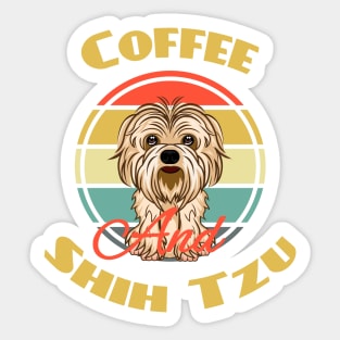 Coffee And Shih Tzu Shih Tzu Mom Dog Puppy Lover Cute Sticker